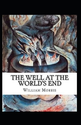 The Well at the World's End illustrated by William Morris