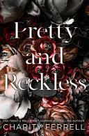 Pretty and Reckless by Charity Ferrell