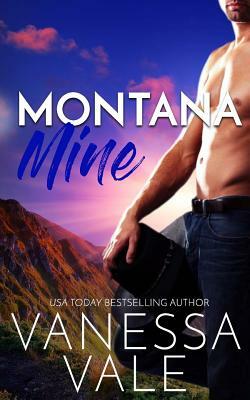 Montana Mine by Vanessa Vale