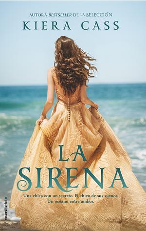 La sirena by Kiera Cass