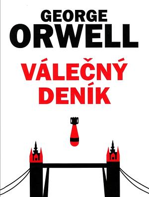 Válečný deník  by George Orwell