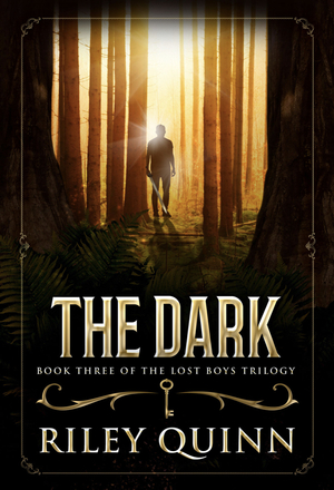 The Dark: Book Three of the Lost Boys Trilogy by Riley Quinn