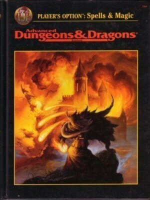 Player's Option: Spells and Magic (Advanced Dungeons & Dragons, First Printing, Rulebook/2163) by Richard Baker