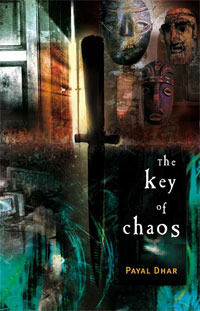 The Key of Chaos by Payal Dhar