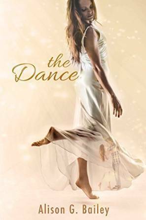The Dance by Alison G. Bailey