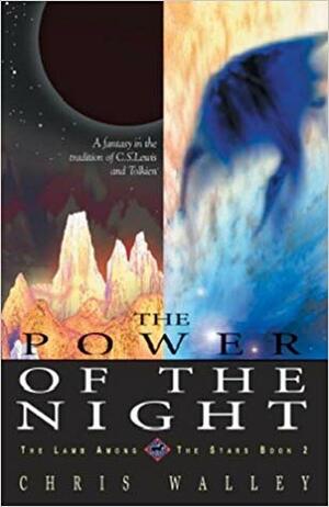 The Power Of The Night by Chris Walley