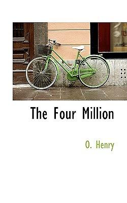 The Four Million by O. Henry