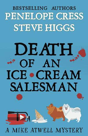 Death of an ice cream salesman  by Steven Higgs, Penelope Cress