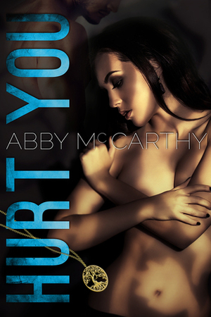 Hurt You by Abby McCarthy