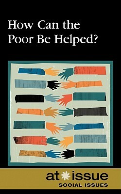 How Can the Poor Be Helped? by 