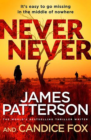 Never Never by James Patterson, Candice Fox