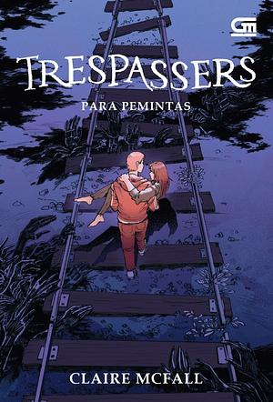 Para Pemintas (Trespassers) - Lanjutan Ferryman by Claire McFall