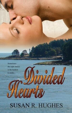 Divided Hearts by Susan R. Hughes