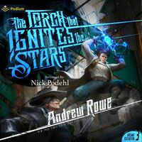 The Torch that Ignites the Stars by Andrew Rowe