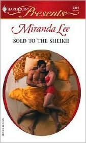 Sold to the Sheikh by Miranda Lee