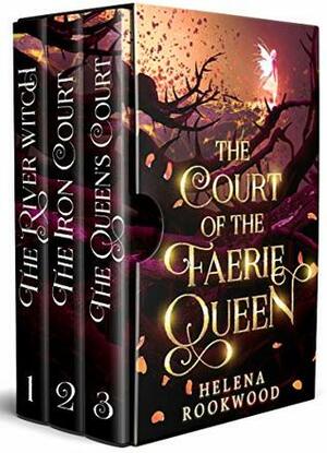 The Court of the Faerie Queen: The River Witch Books 1-3 by Helena Rookwood