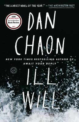 Ill Will by Dan Chaon