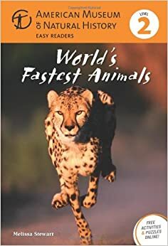 World's Fastest Animals: (Level 2) by Melissa Stewart