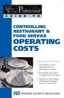 Controlling Restaurant & Food Service Operating Costs by Douglas R. Brown, Cheryl Lewis