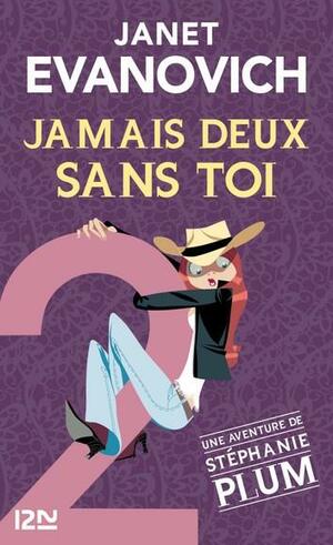 Jamais deux sans toi (Pocket) by Janet Evanovich