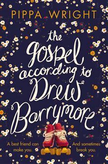 The Gospel According to Drew Barrymore by Pippa Wright