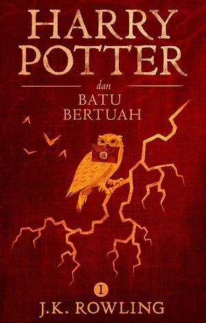 Harry Potter dan Batu Bertuah by J.K. Rowling