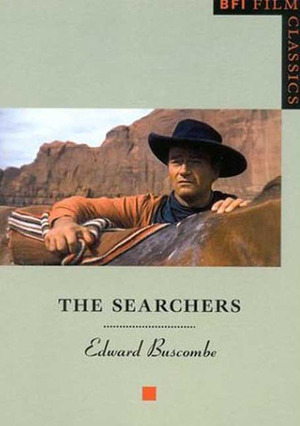 The Searchers by Edward Buscombe