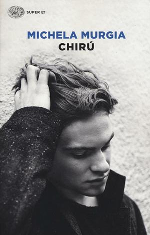 Chirú by Michela Murgia