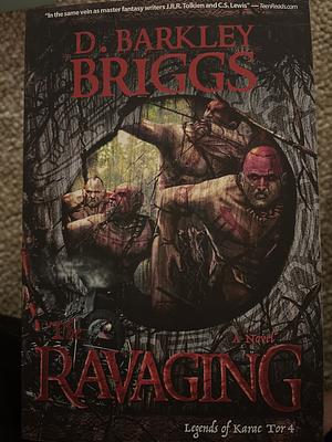 The Ravaging by D. Barkley Briggs