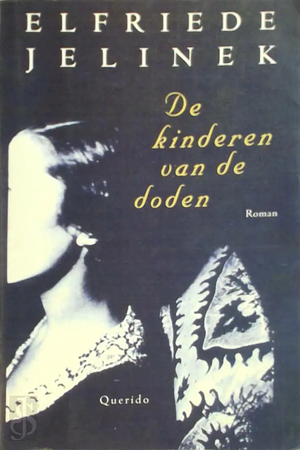 De kinderen van de doden by Elfriede Jelinek