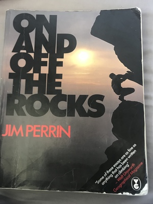 On and Off the Rocks: Selected Essays, 1968-85 by Jim Perrin