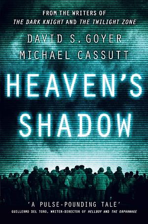 Heaven's Shadow by David S. Goyer, Michael Cassutt
