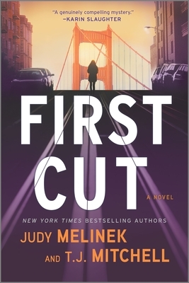 First Cut by Judy Melinek, T. J. Mitchell