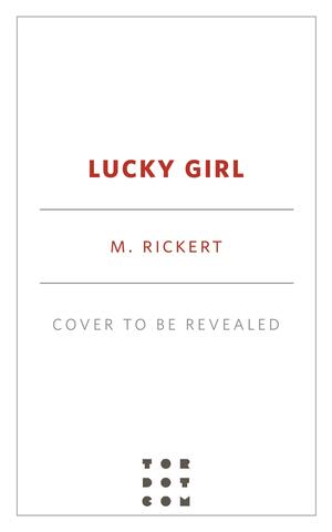 Lucky Girl, How I Became A Horror Writer: A Krampus Story by Mary Rickert