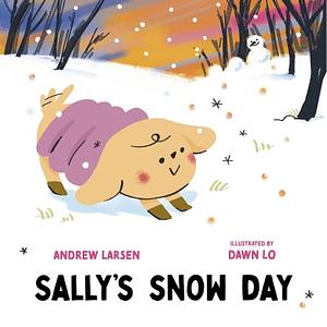 Sally's Snow Day by Andrew Larsen
