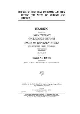 Federal student loan programs: are they meeting the needs of students and schools? by Committee on Government Reform (house), United St Congress, United States House of Representatives