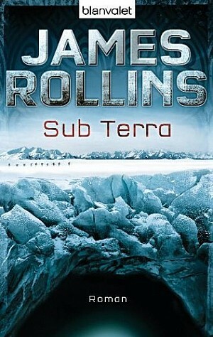 Sub Terra by James Rollins