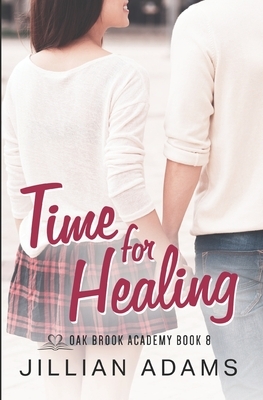 Time for Healing: A Young Adult Sweet Romance by Jillian Adams