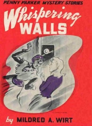 Whispering Walls by Mildred A. Wirt