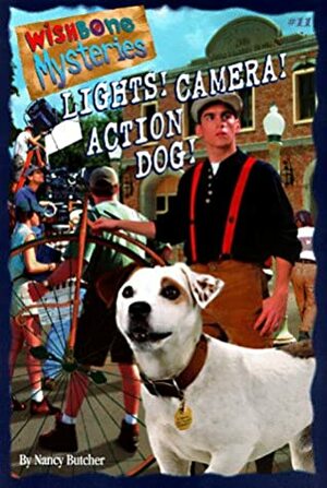 Lights! Camera! Action Dog! by Brad Strickland, Alexander Steele, Kevin Ryan