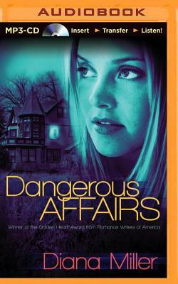 Dangerous Affairs by Diana Miller