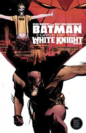 Batman: Curse of the White Knight #1 by Sean Murphy, Matt Hollingsworth