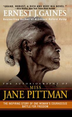 Autobiography of Miss Jane Pittman by Ernest Gaines