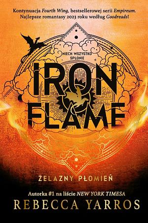 Iron Flame. Żelazny płomień by Rebecca Yarros, Sylwia Chojnacka