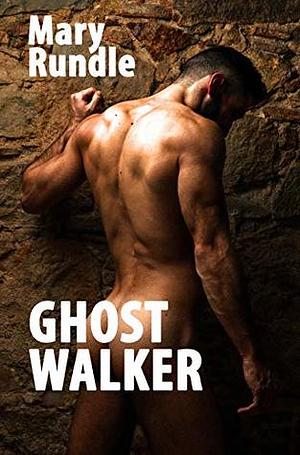 Ghost Walker by Mary Rundle