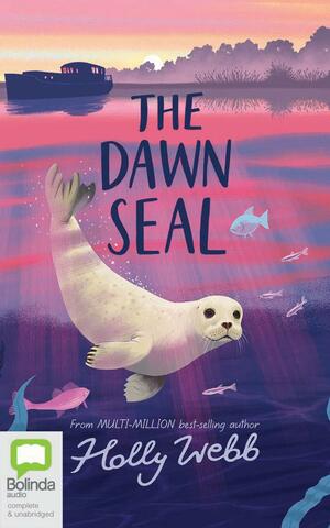 The Dawn Seal by Holly Webb