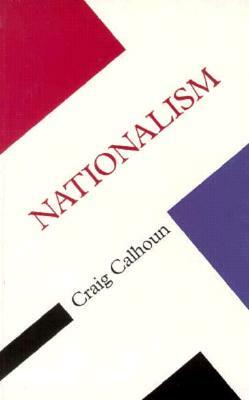 Nationalism by Craig Calhoun