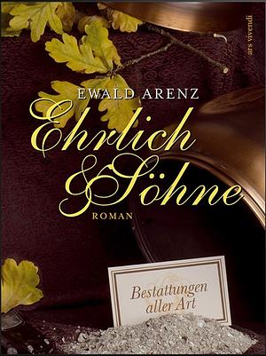 Ehrlich & Söhne by Ewald Arenz