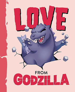 Love from Godzilla by Olivia Luchini