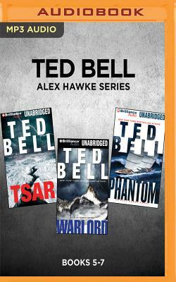 Ted Bell Alex Hawke Series: Books 5-7: Tsar, Warlord, Phantom by Ted Bell